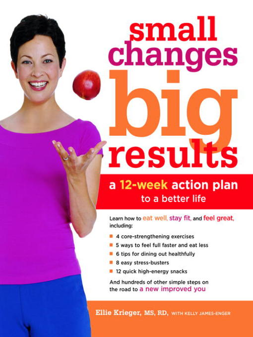 Title details for Small Changes, Big Results by Ellie Krieger - Available